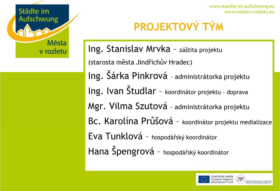 Šárka Pinkrová administrátorka projektu Ing.