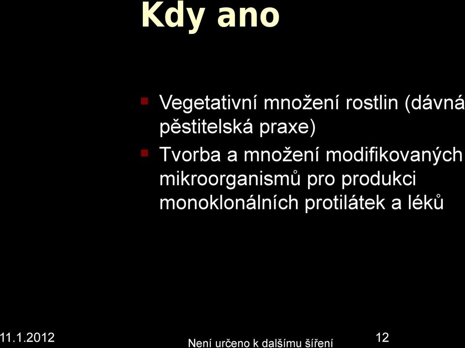 modifikovaých mikroorgaismů pro produkci