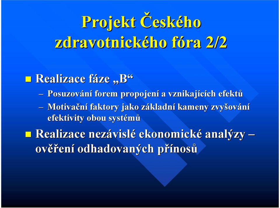 faktory jako základnz kladní kameny zvyšov ování efektivity obou
