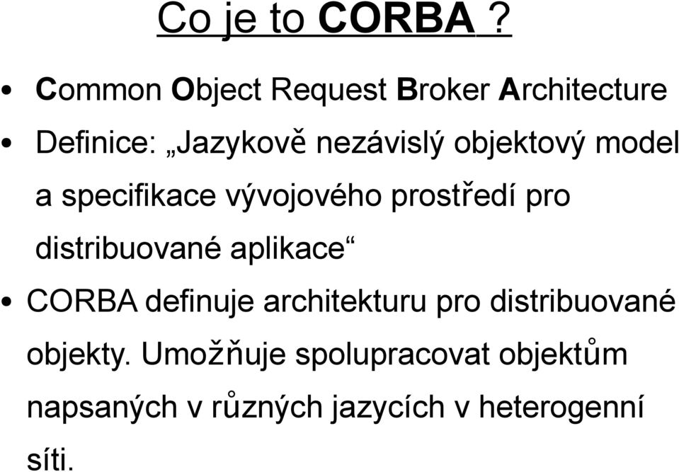 objektový model a specifikace vývojového prostředí pro distribuované