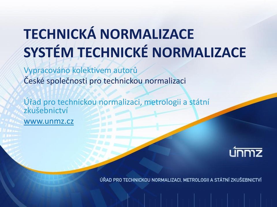 pro technickou normalizaci Úřad pro technickou