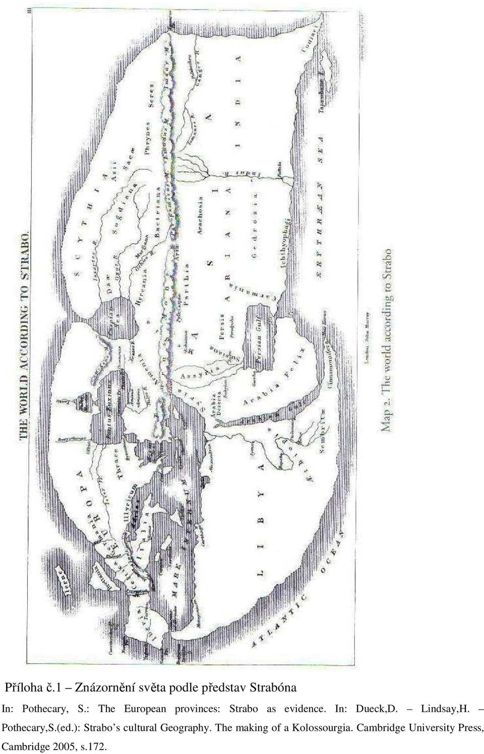 : The European provinces: Strabo as evidence. In: Dueck,D.