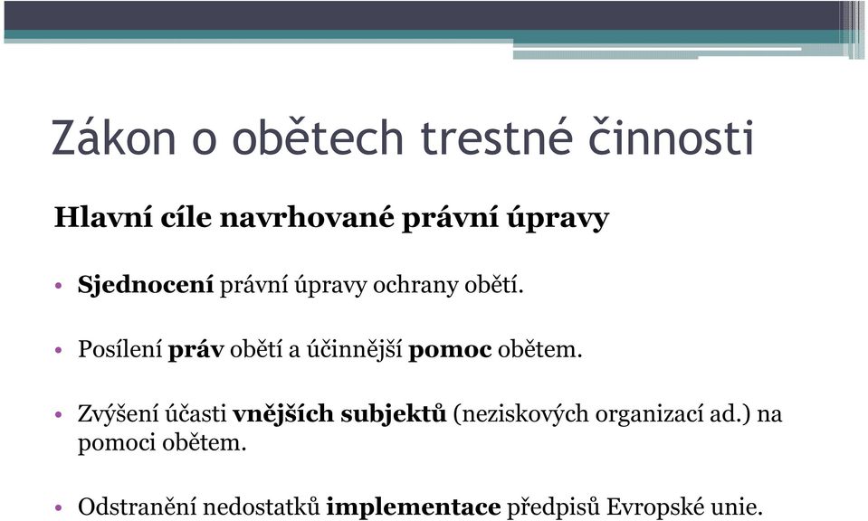 Zvýšení účasti vnějších subjektů (neziskových organizací ad.