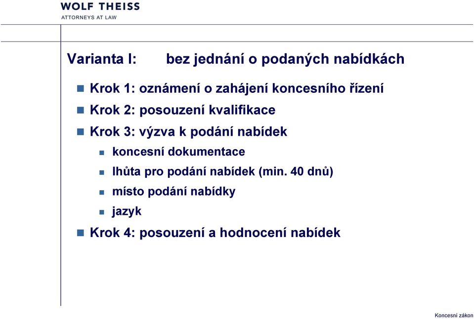 výzva k podání nabídek koncesní dokumentace lhůta pro podání nabídek