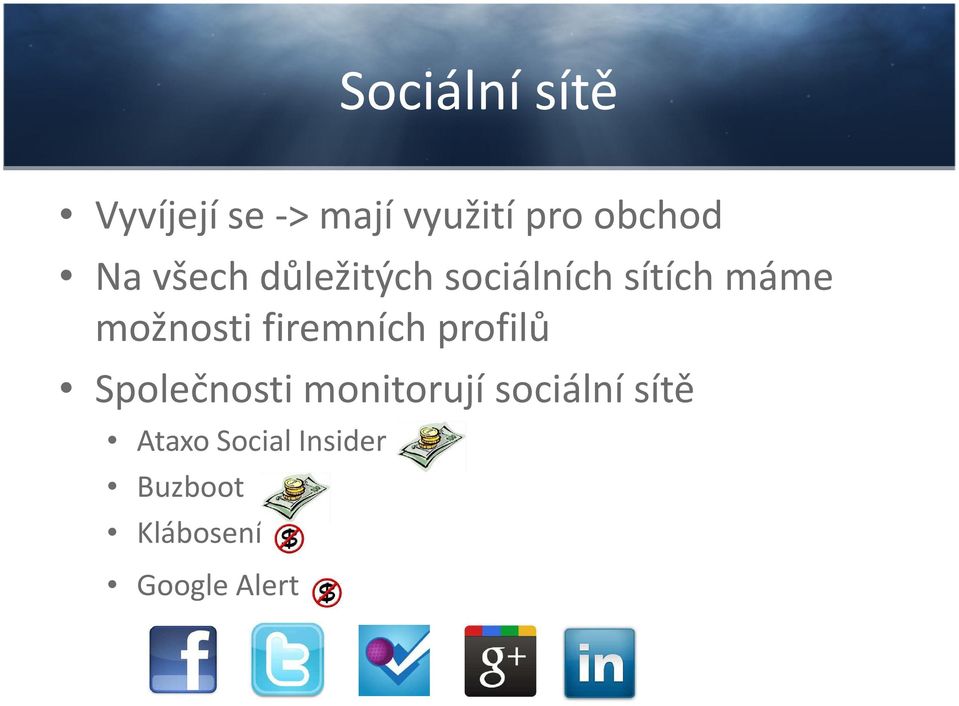 firemních profilů Společnosti monitorují sociální