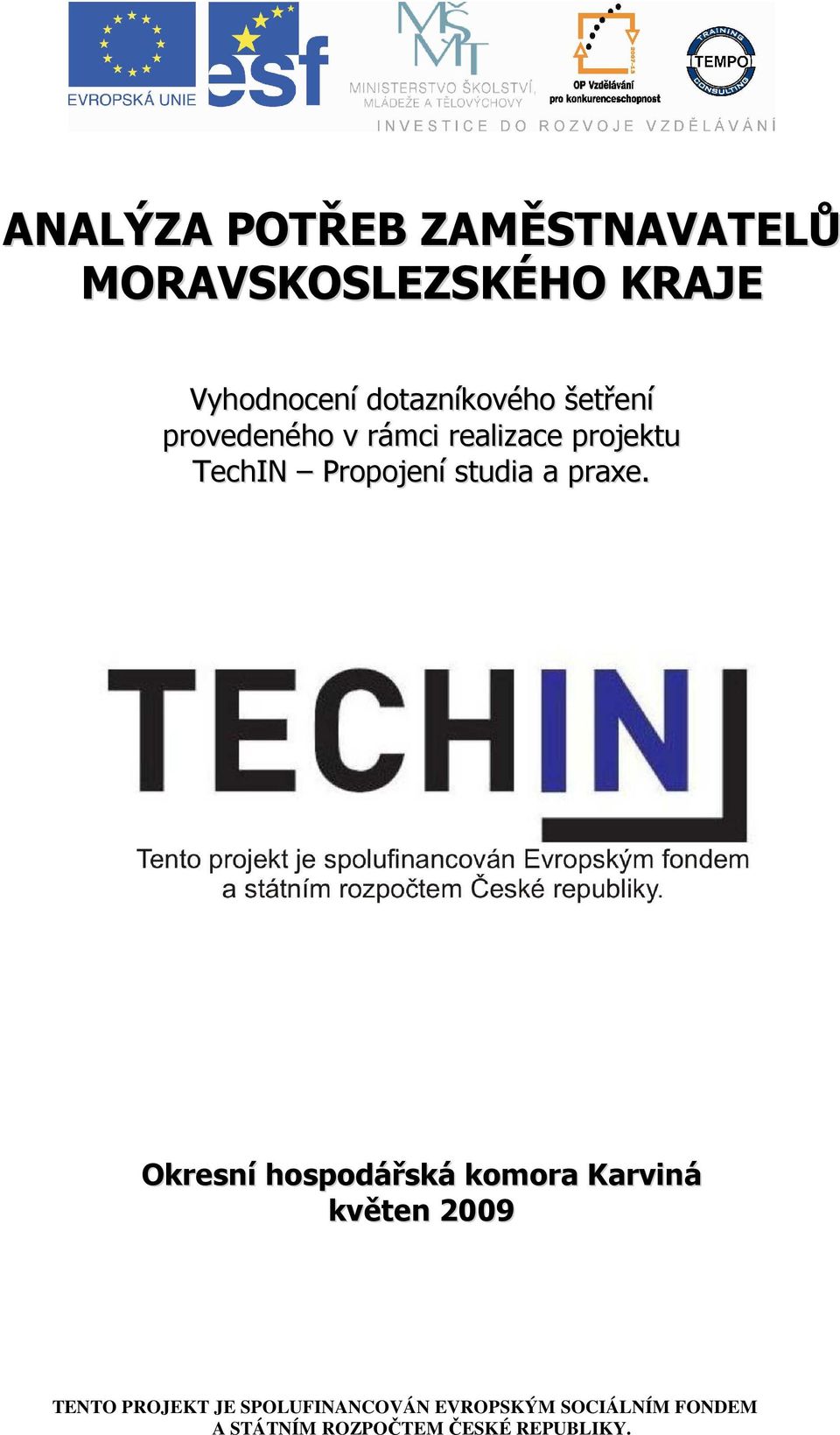 v rámci realizace projektu TechIN Propojení studia