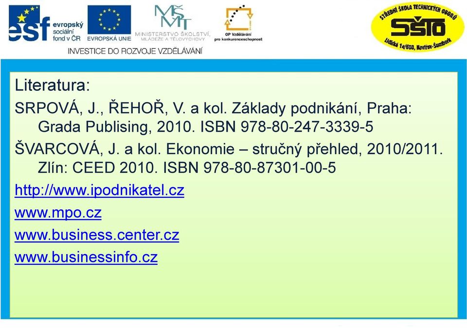 ISBN 978-80-247-3339-5 ŠVARCOVÁ, J. a kol.