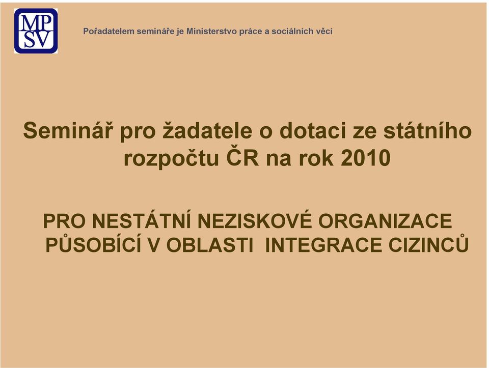 PRO NESTÁTNÍ NEZISKOVÉ ORGANIZACE