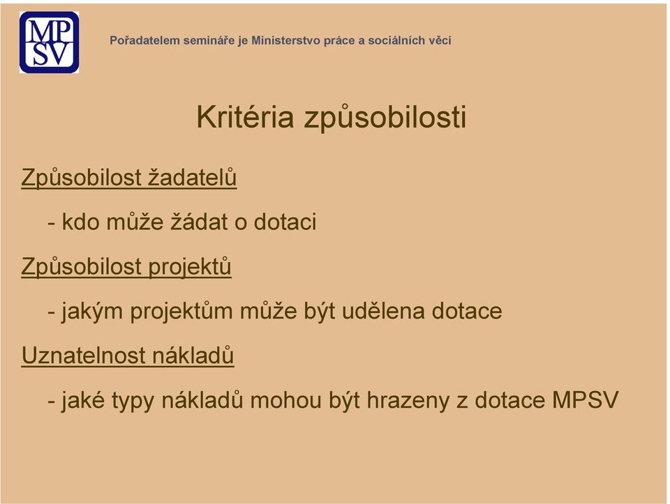 projektům může být udělena dotace Uznatelnost