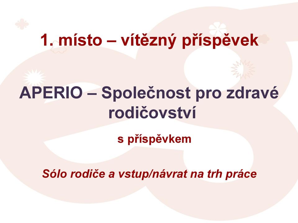 rodičovství s příspěvkem Sólo