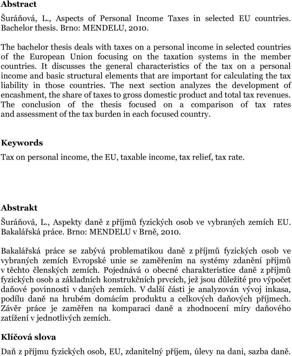 It discusses the general characteristics of the tax on a personal income and basic structural elements that are important for calculating the tax liability in those countries.