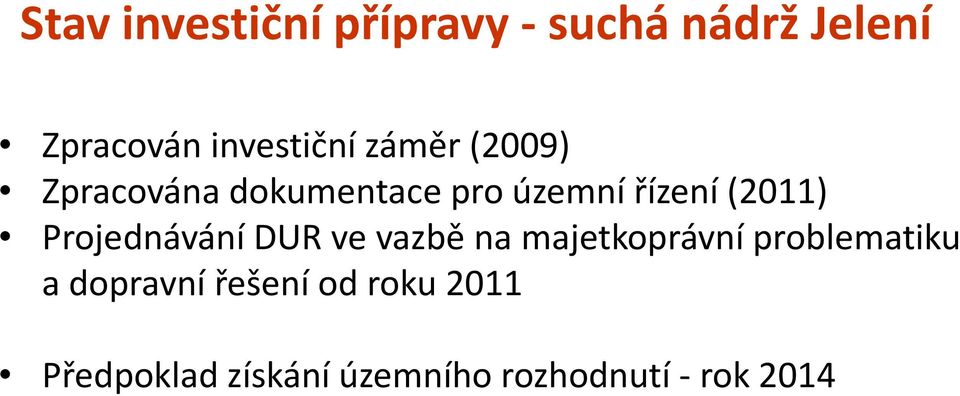 (2011) Projednávání DUR ve vazbě na majetkoprávní problematiku a