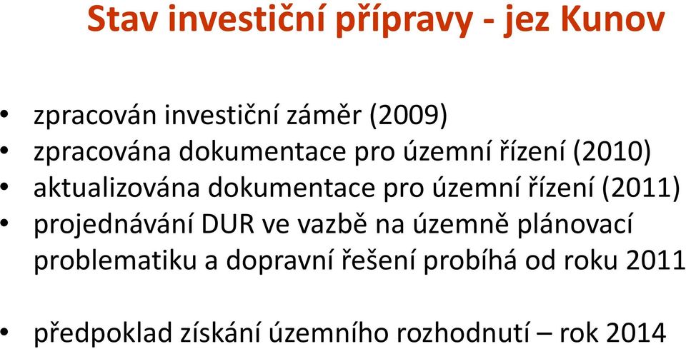 územní řízení (2011) projednávání DUR ve vazbě na územně plánovací