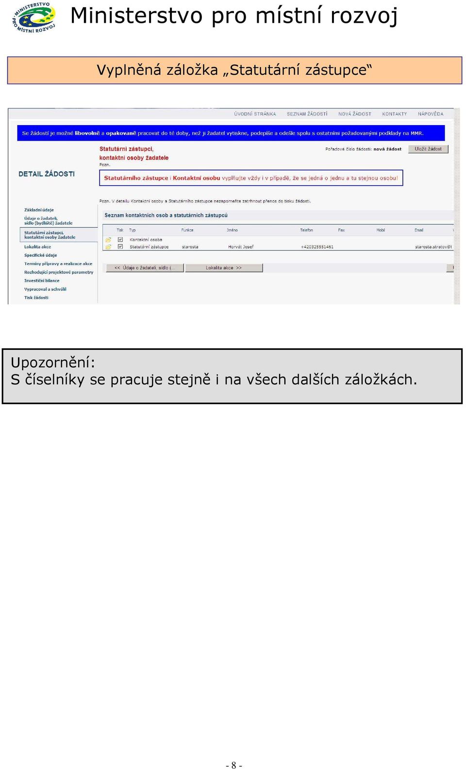 číselníky se pracuje stejně