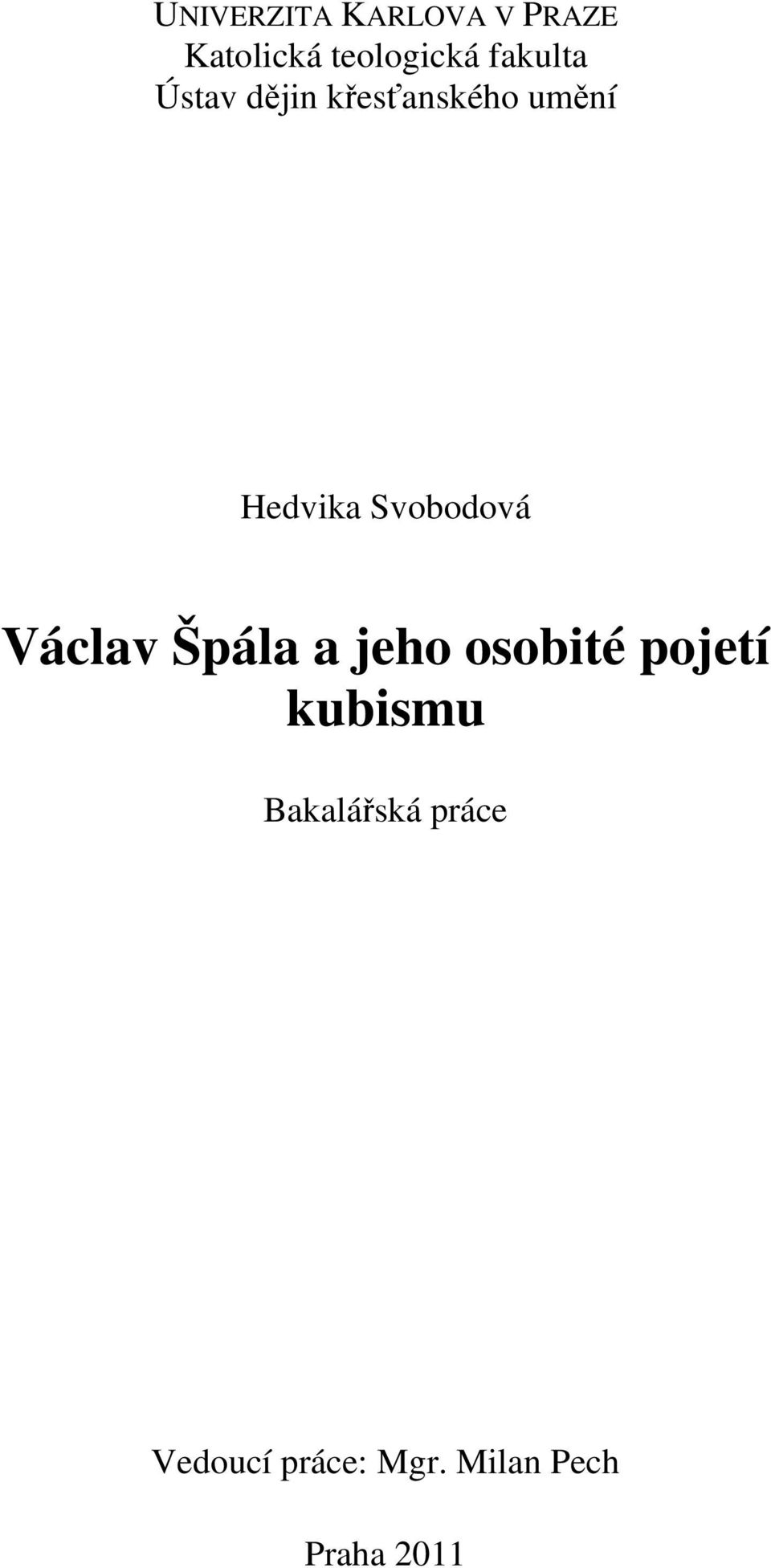 Svobodová Václav Špála a jeho osobité pojetí