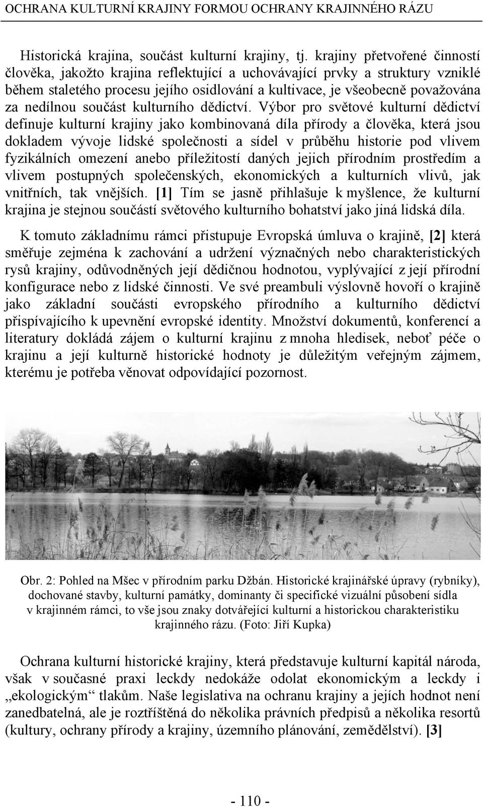 součást kulturního dědictví.