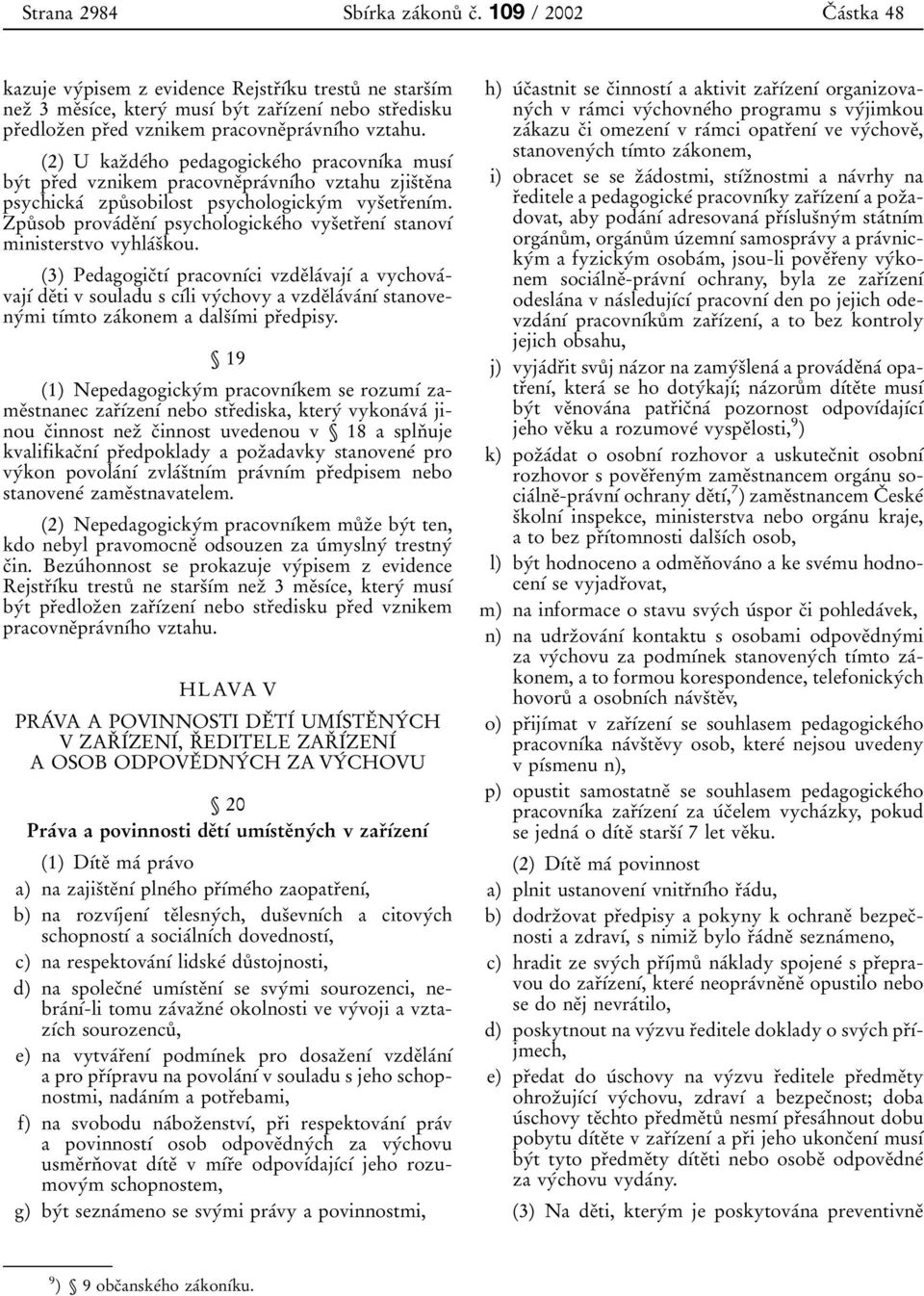 nebo str 0 3edisku pr 0 3edloz 0 3en pr 0 3ed vznikem pracovne 0 3pra 0 0vn 0 1 0 0ho vztahu.