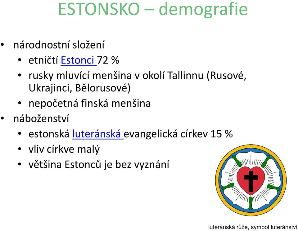 nepočetná finská menšina náboženství estonská luteránská evangelická