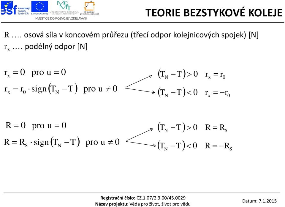 spojek) [N] r x.