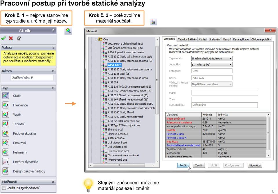 název. Krok č. 2 poté zvolíme materiál součásti.