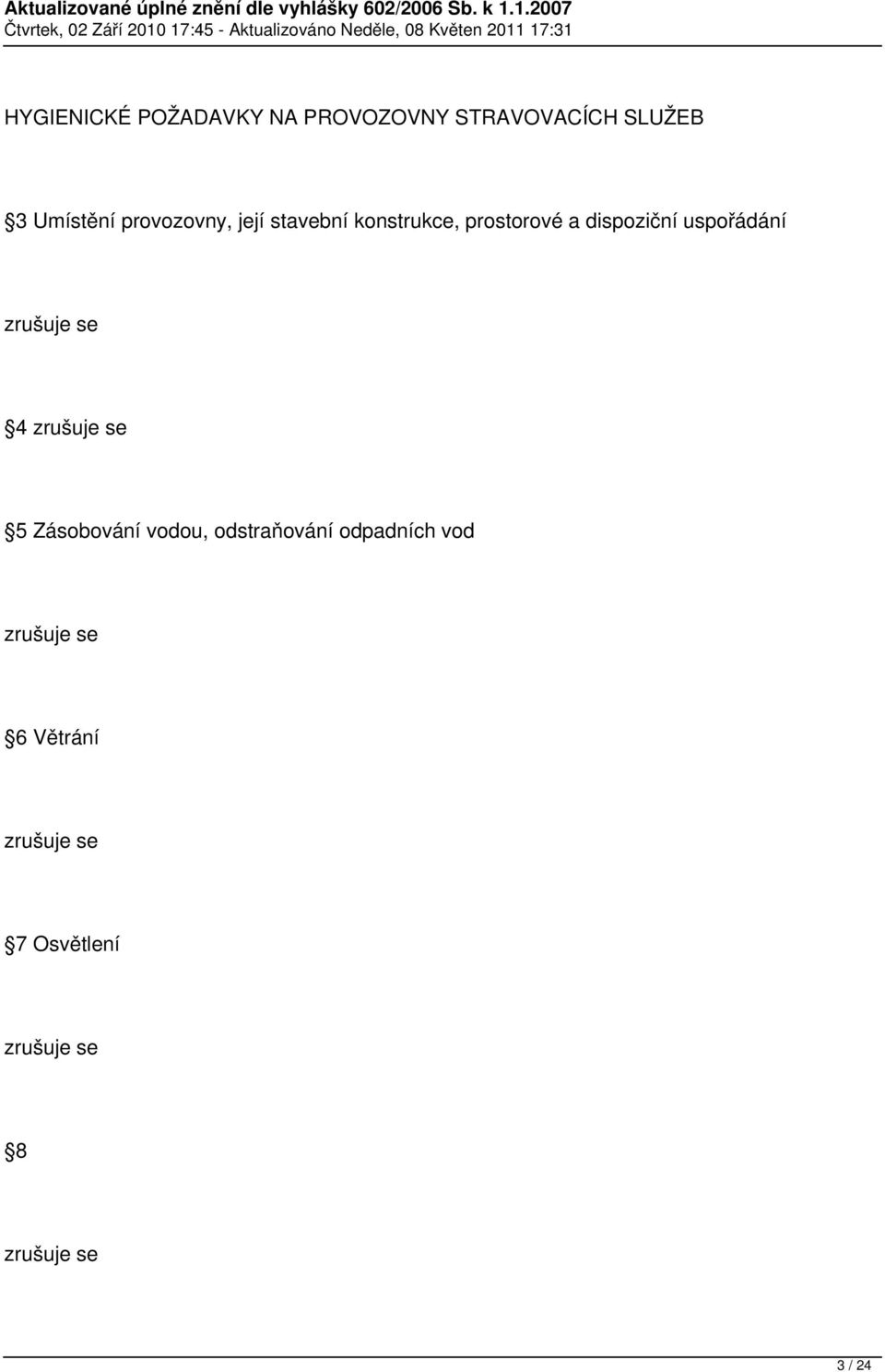 prostorové a dispoziční uspořádání 4 5 Zásobování
