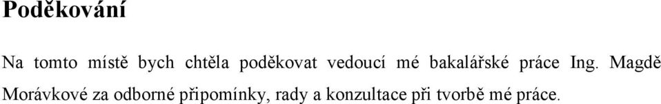 Ing. Magdě Morávkové za odborné