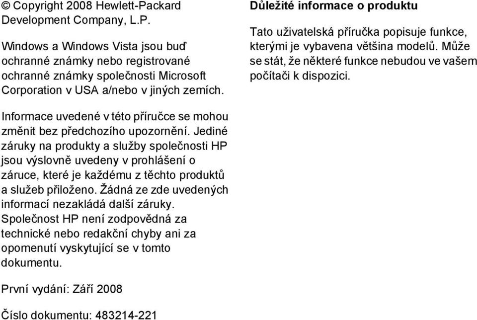 Informace uvedené v této příručce se mohou změnit bez předchozího upozornění.