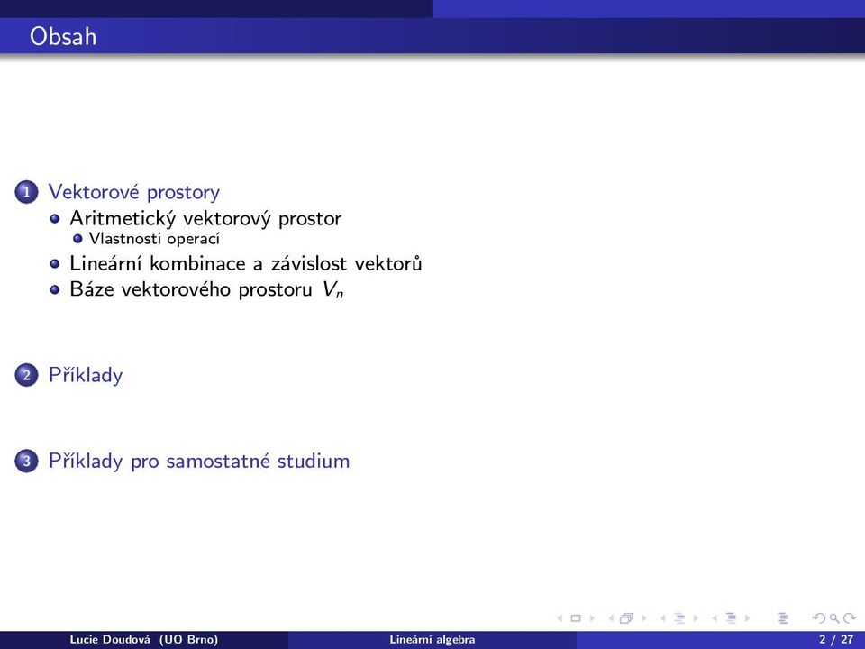 prostoru V n 2 Příklady 3 Příklady pro samostatné