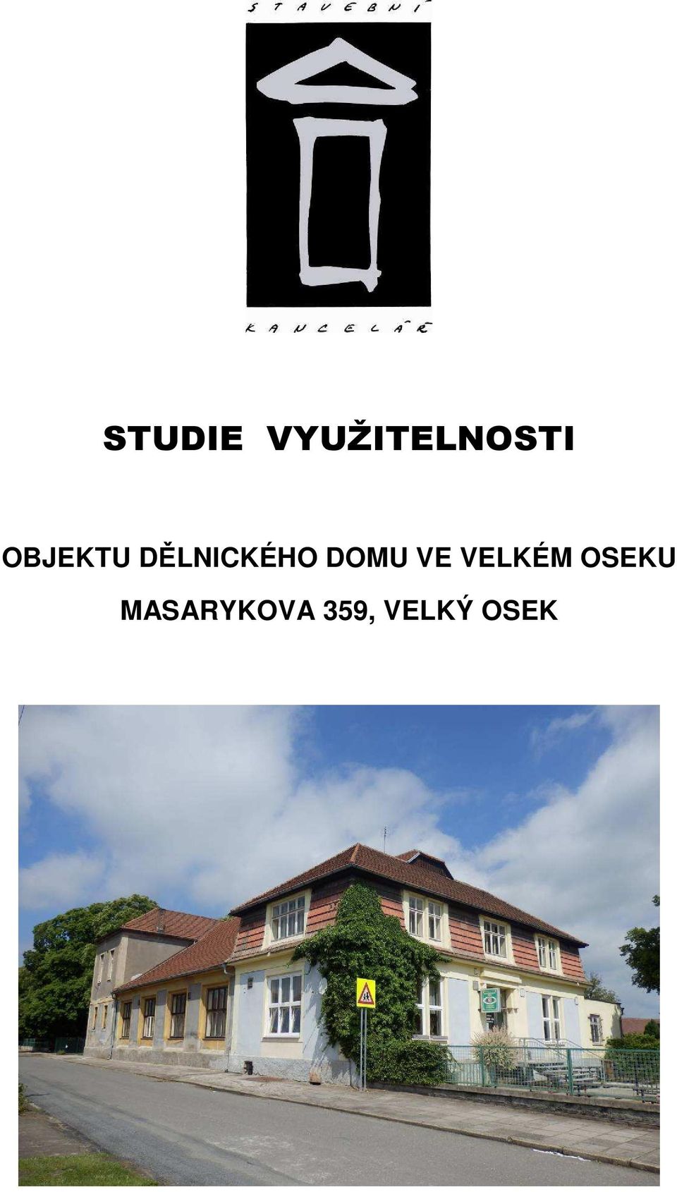 DOMU VE VELKÉM OSEKU