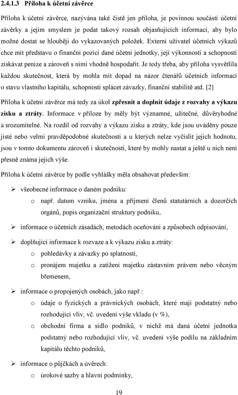 možné dostat se hlouběji do vykazovaných položek.