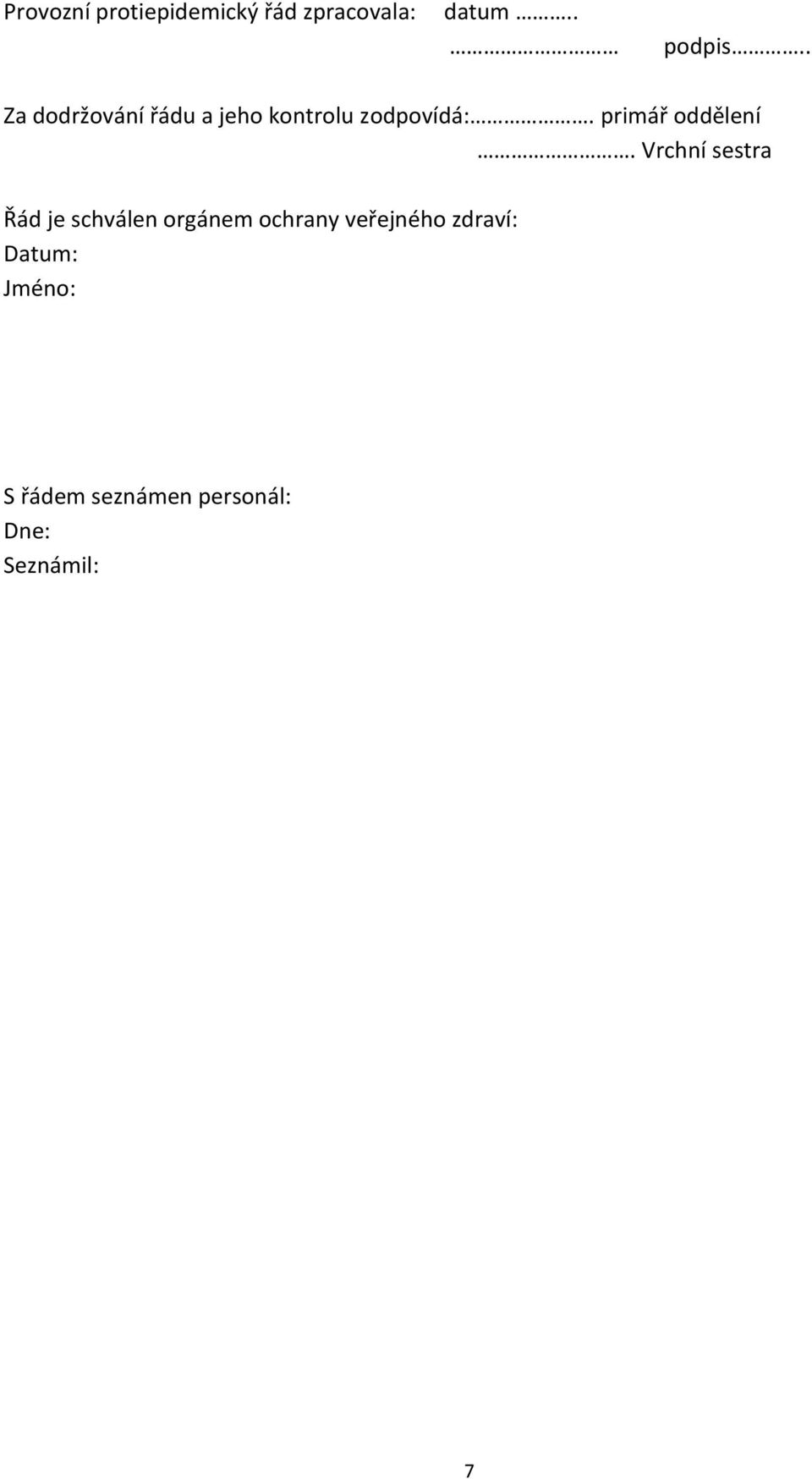 primář oddělení.