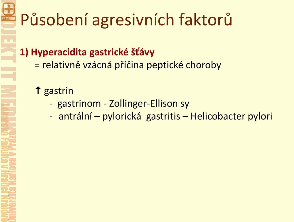 peptické choroby gastrin - gastrinom -