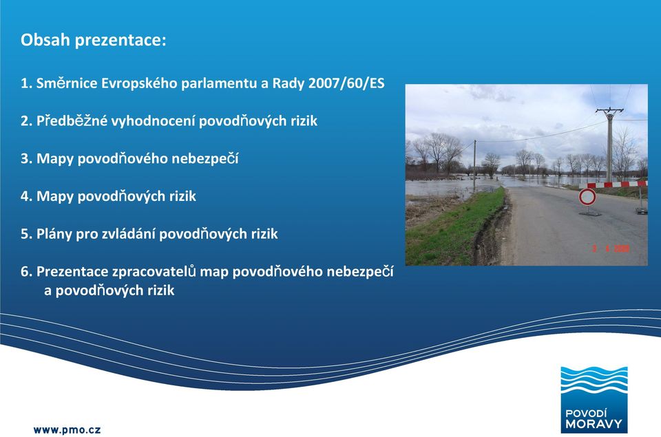 Předběž ěžné vyhodnocení povodňových rizik 3.