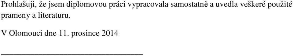 uvedla veškeré použité prameny a