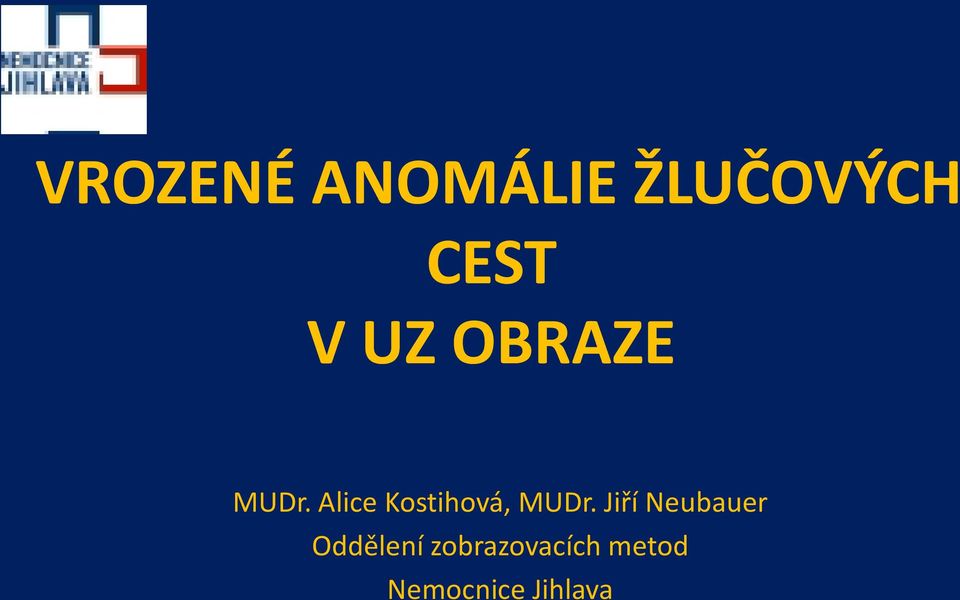 Alice Kostihová, MUDr.