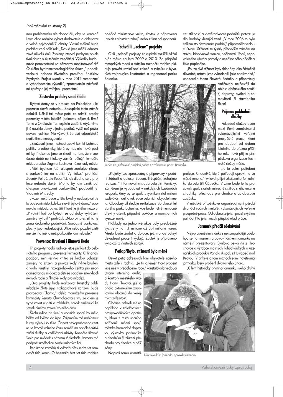 Zvolený interval poskytne objektivní obraz o skutečném znečištění.