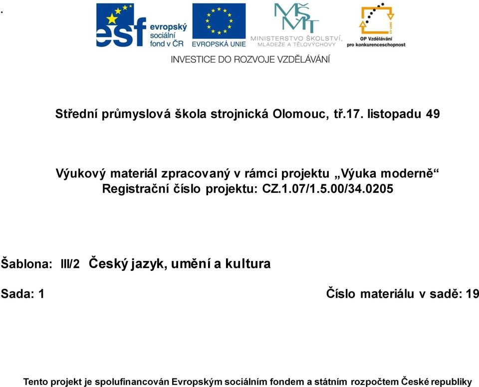 číslo projektu: CZ.1.07/1.5.00/34.