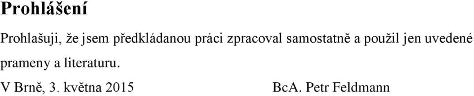 samostatně a použil jen uvedené