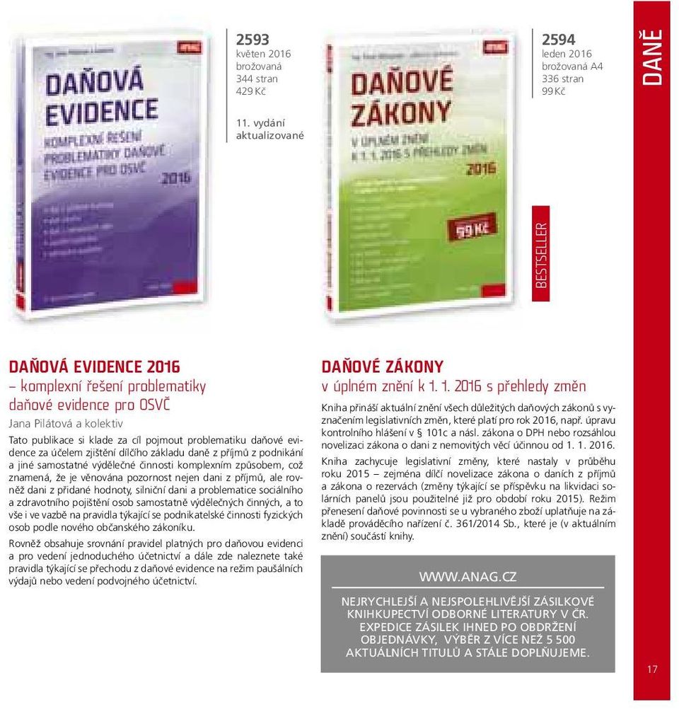 zjištění dílčího základu daně z příjmů z podnikání a jiné samostatné výdělečné činnosti komplexním způsobem, což znamená, že je věnována pozornost nejen dani z příjmů, ale rovněž dani z přidané