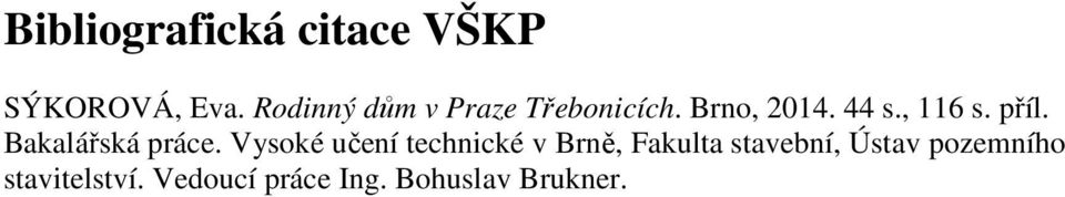 příl. Bakalářská práce.