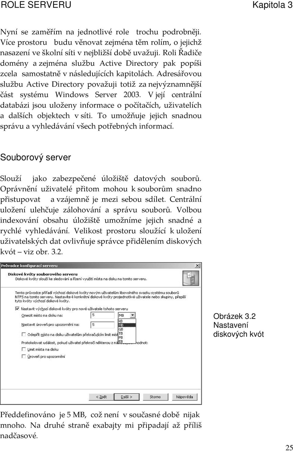 3=7# Souborový server 9 3 I = 3># H 3> 3 # M 3># $3 G