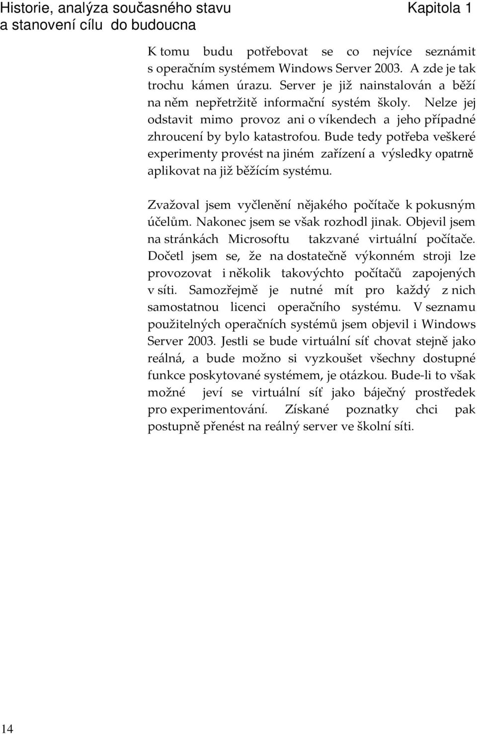 3 G! =! opatrn 3!# <! = I>#- #H 3 0 7 # + = = > = # 9 =!