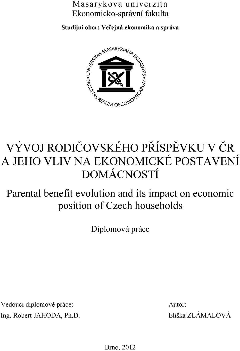 Parental benefit evolution and its impact on economic position of Czech households