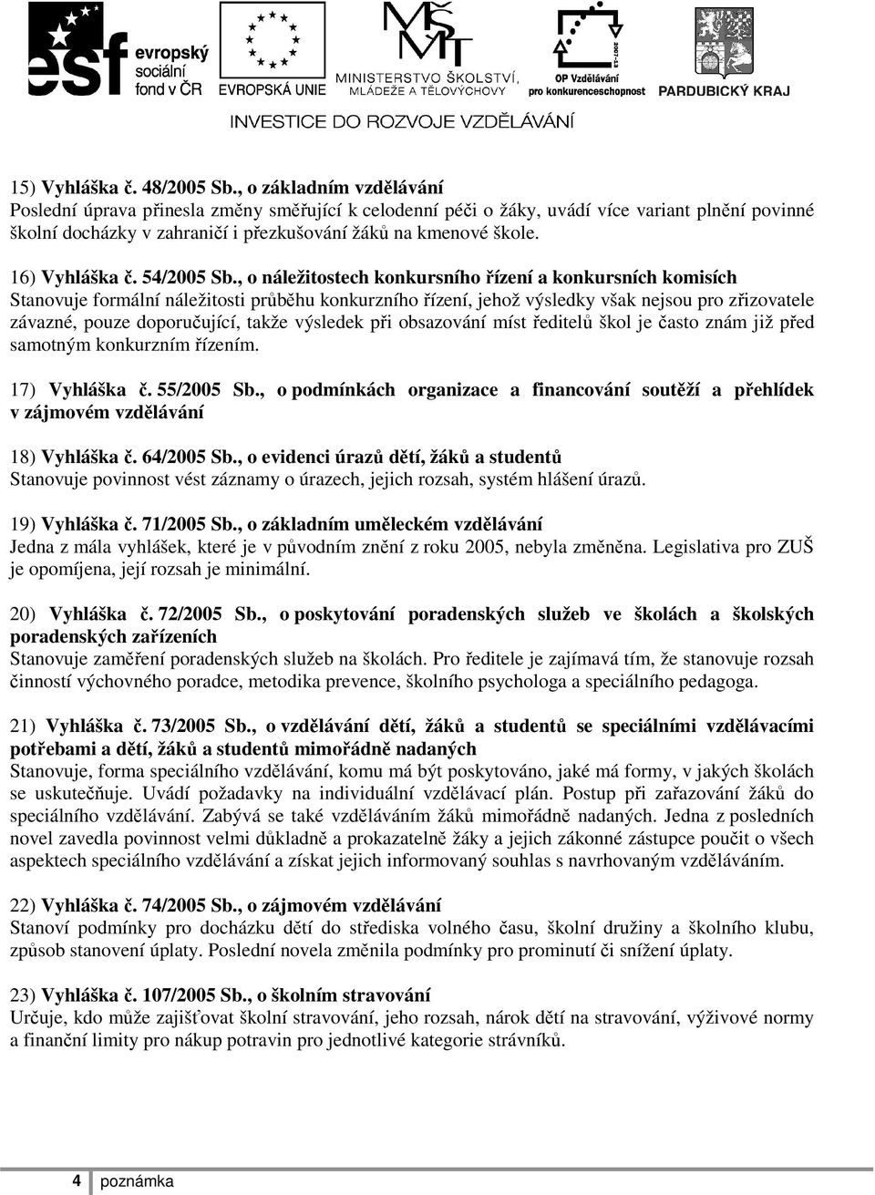 16) Vyhláška č. 54/2005 Sb.
