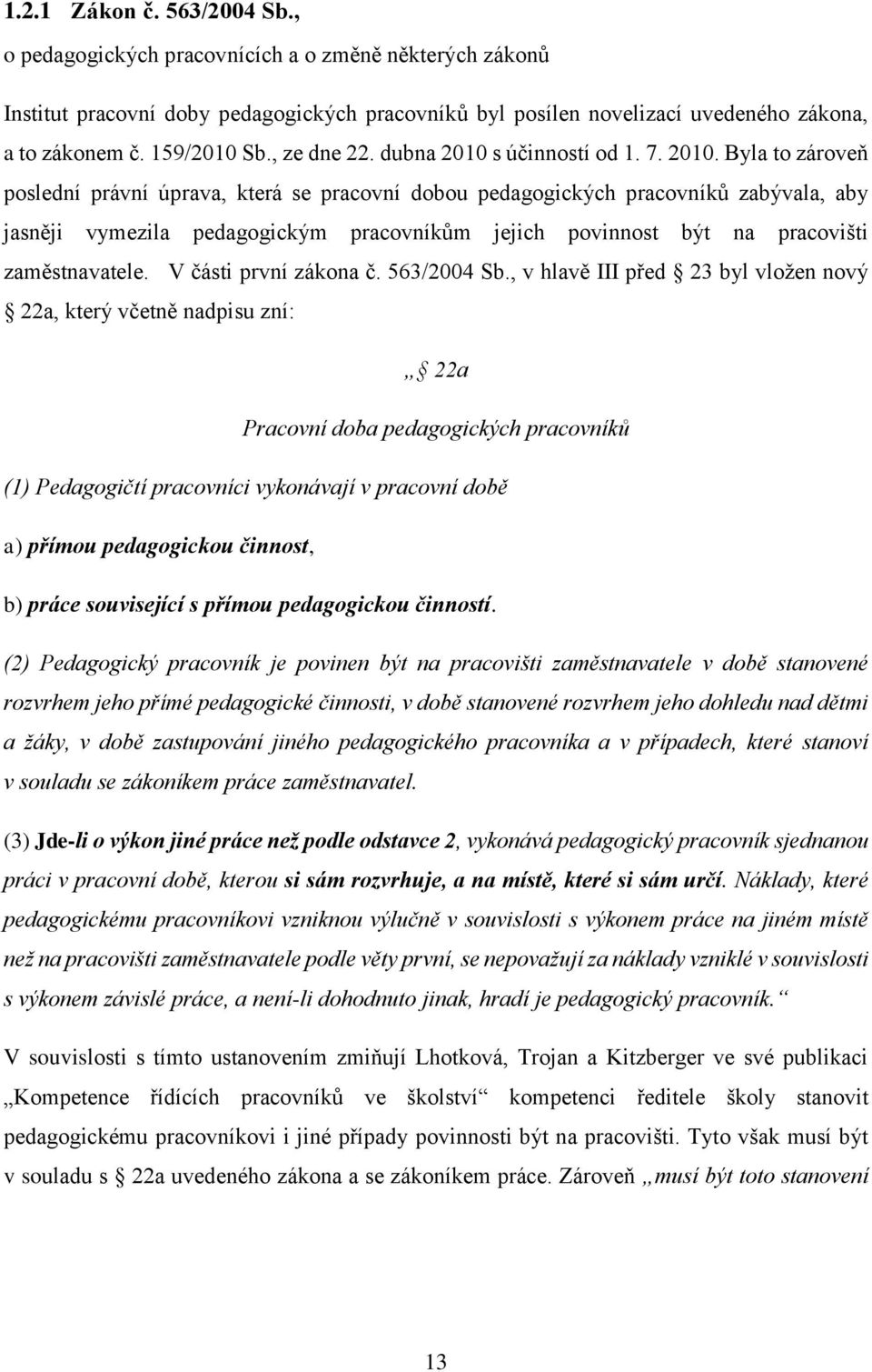s účinností od 1. 7. 2010.