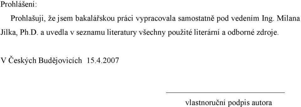 a uvedla v seznamu literatury všechny použité literární a