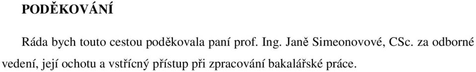 Janě Simeonovové, CSc.