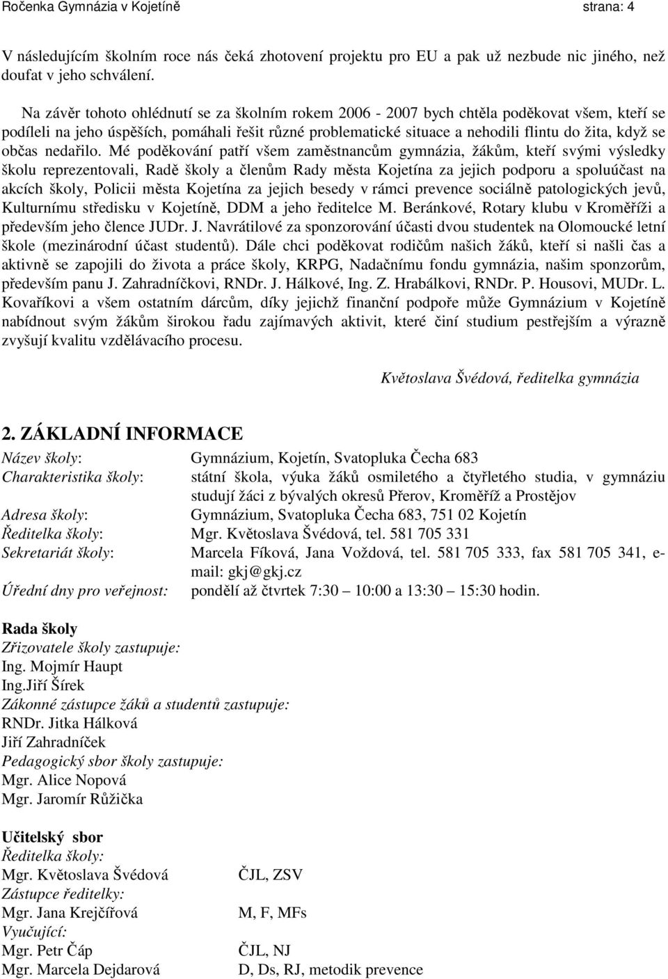 občas nedařilo.