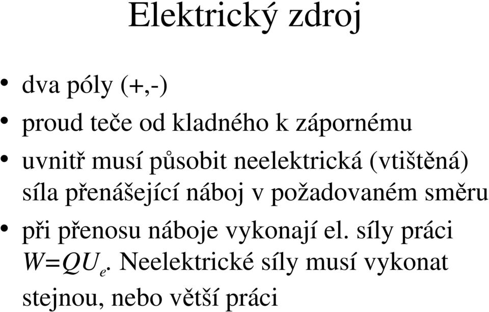 přenášející náboj v požadovaném směru při přenosu náboje vykonají