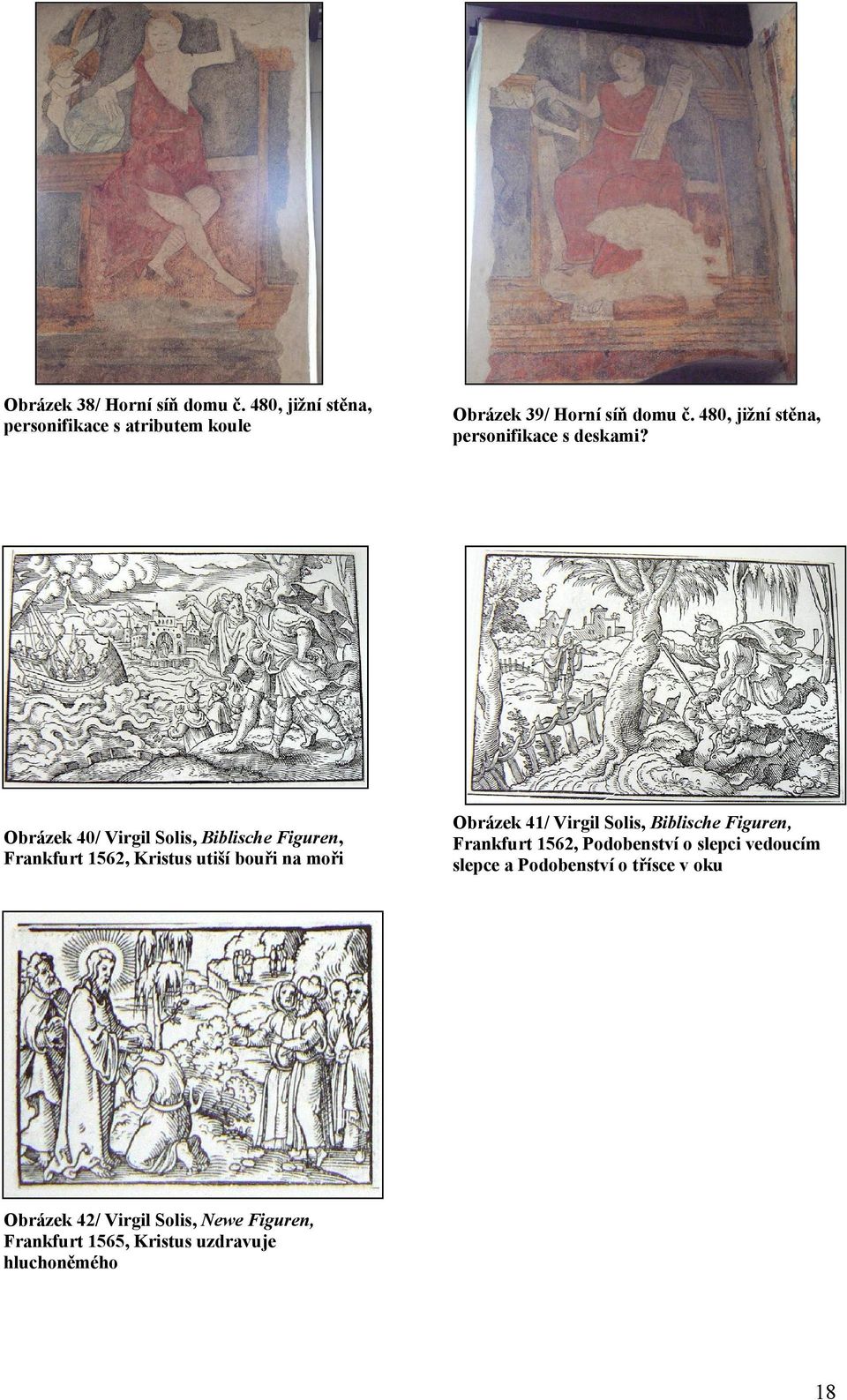 Obrázek 40/ Virgil Solis, Biblische Figuren, Frankfurt 1562, Kristus utiší bouři na moři Obrázek 41/ Virgil Solis,